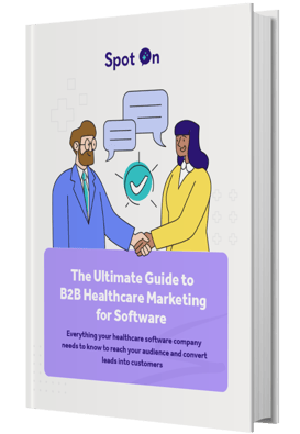The Ultimate Guide to B2B Healthcare Marketing